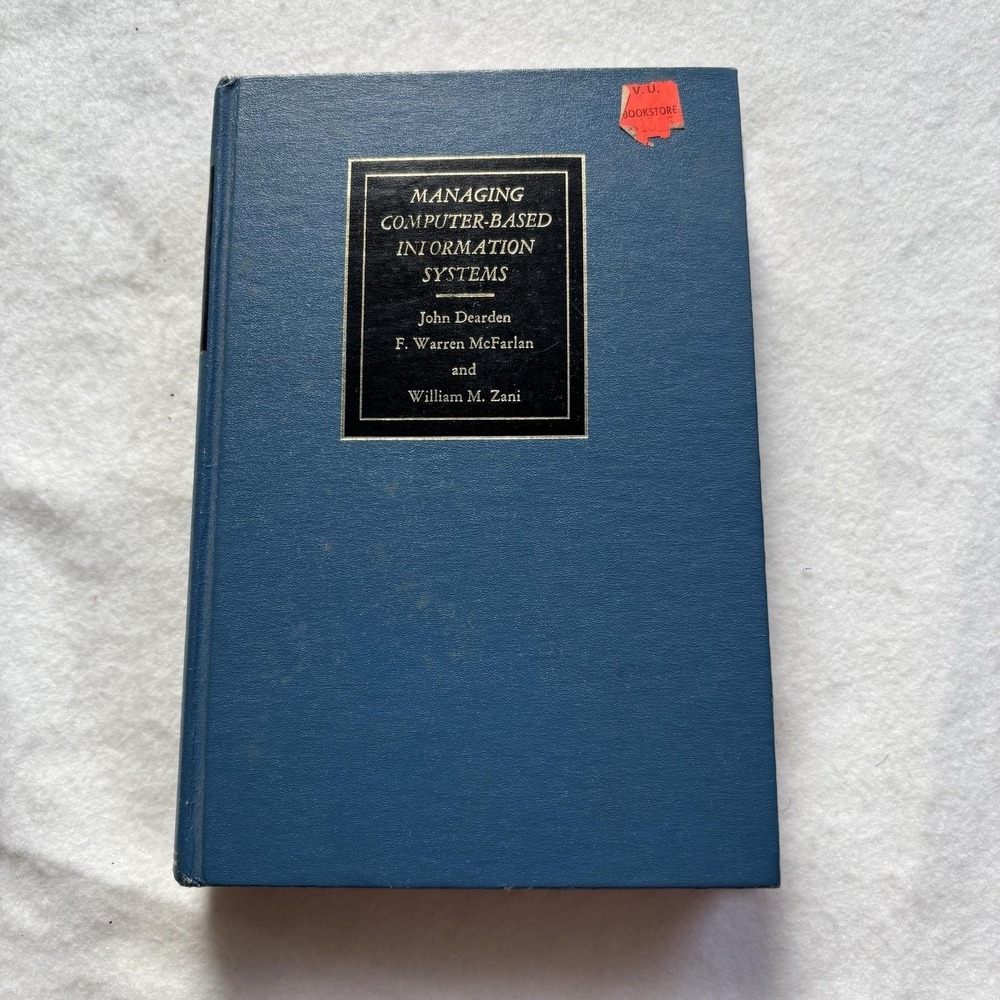 Managing Computer-Based Information Systems Dearden McFarlan Zani 1971 Blue Vtg